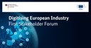 FIRST STAKEHOLDER FORUM - Digitising European Industry